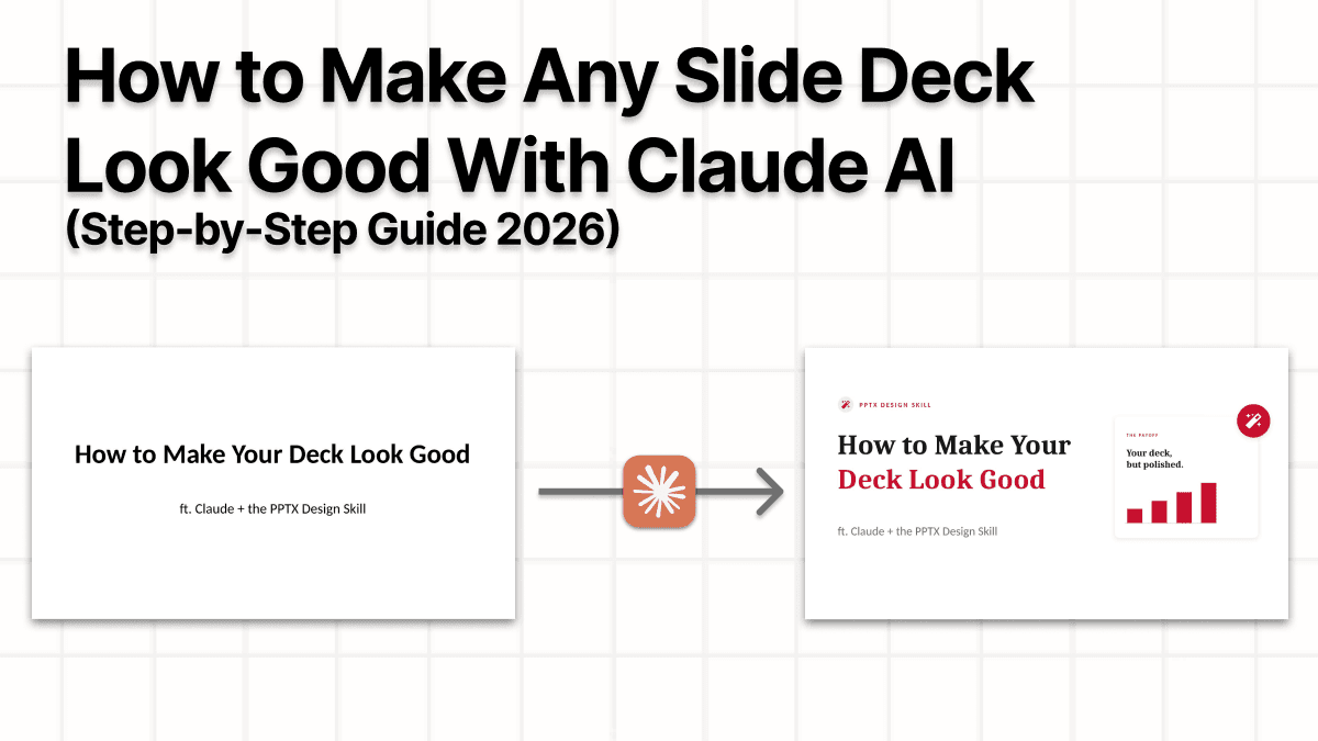 How to Make Any Slide Deck Look Good With Claude (Step-by-Step Guide 2026)